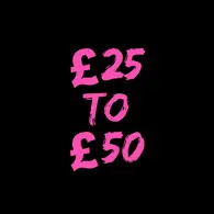 £25 to £50