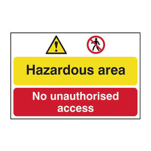 Scan SCA4025 Hazardous Area / No Unauthorized Access - PVC Sign 600 x 400mm