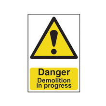 Scan SCA4106 Danger Demolition In Progress - PVC Sign 400 x 600mm