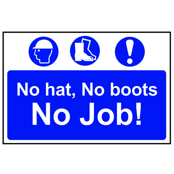 Scan SCA4009 No Hat, No Boots, No Job! - PVC Sign 600 x 400mm