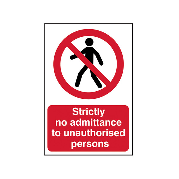 Scan SCA4052 Strictly No Admittance to Unauthorised Persons - PVC Sign 400 x 600mm