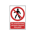 Scan SCA0622 No Unauthorised Persons Beyond This Point - PVC Sign 200 x 300mm