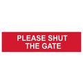Scan SCA5250 Please Shut The Gate - PVC Sign 200 x 50mm