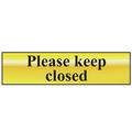 Scan SCA6019 Please Keep Closed - Polished Brass Effect 200 x 50mm